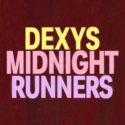 Dexys Midnight Runners title is written in bold pink and yellow letters against a red background